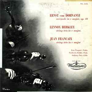 Ernst von Dohnanyi / Lennox Berkeley, Jean Francaix - Jean Pougnet, Frederick Riddle, Anthony Pini - Serenade In E Major, Op. 10 / String Trio In C Major - String Trio In C Major FLAC album