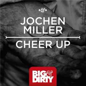 Jochen Miller - Cheer Up FLAC album