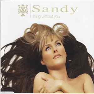 Sandy - Living Without You FLAC album