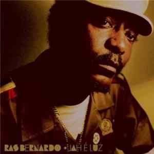 Ras Bernardo - Jah É Luz FLAC album