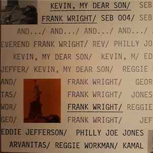 Frank Wright - Kevin, My Dear Son FLAC album