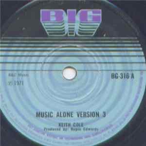 Keith Cole / Rupie Edwards All Stars - Music Alone Version 3 / Behold Another Version FLAC album