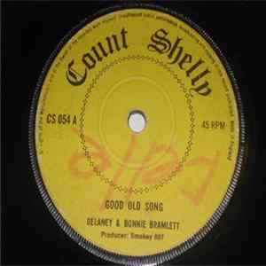 Delaney & Bonnie Bramlett / Bobby Grey - Good Old Song / Never Ending Love FLAC album