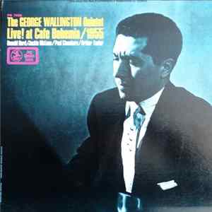 The George Wallington Quintet - Live! At Cafe Bohemia/1955 FLAC album
