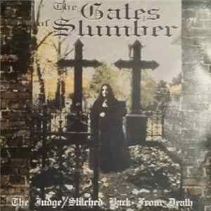 The Gates Of Slumber - The Judge/Stitched Back From Death FLAC album
