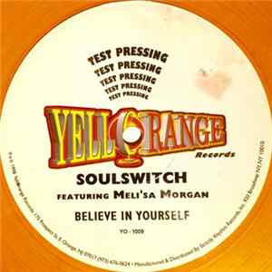 Soulswitch Featuring Meli'sa Morgan - Believe In Yourself FLAC album
