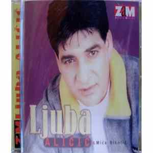 Ljuba Aličić - Ako Me Volis Pogledaj Me FLAC album