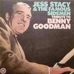 Jess Stacy And The Famous Sidemen - Tribute To Benny Goodman FLAC album