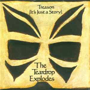 The Teardrop Explodes - Treason (It's Just A Story). FLAC album