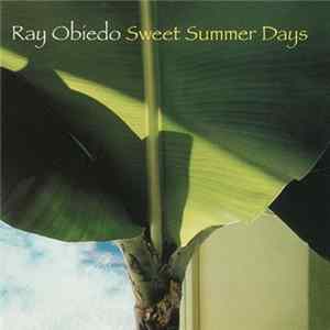 Ray Obiedo - Sweet Summer Days FLAC album
