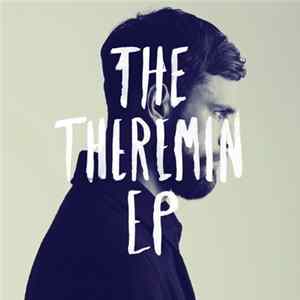 Ed Scissortongue - The Theremin EP FLAC album