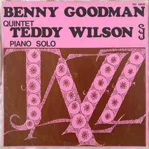 Benny Goodman Quintet, Teddy Wilson - Benny Goodman Quintet / Teddy Wilson Piano Solo FLAC album