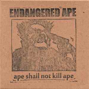 Endangered Ape - Ape Shall Not Kill Ape FLAC album