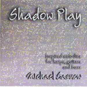 Michael Sasnow - Shadow Play FLAC album