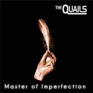 The Quails - Master Of Imperfection FLAC album