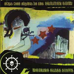 Days And Nights In The Skeleton Crew - Working Class Stiffs FLAC album