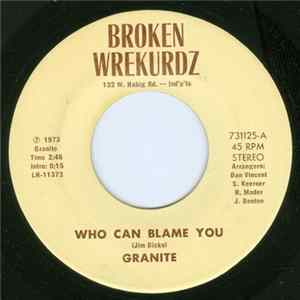 Granite - Who Can Blame You / You Got Me Anyway FLAC album
