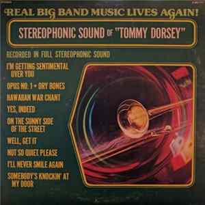 Members Of The Tommy Dorsey Orchestra - The Stereophonic Sound Of Tommy Dorsey FLAC album