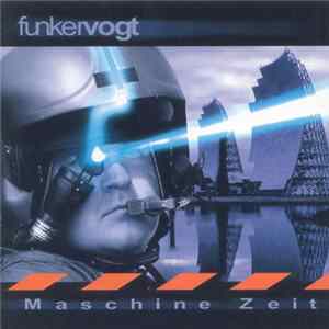 Funker Vogt - Maschine Zeit FLAC album