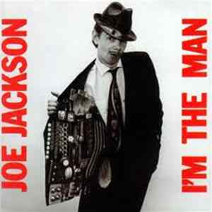 Joe Jackson - I'm The Man FLAC album