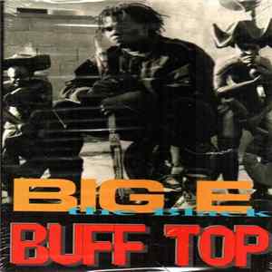 Big E The Black - Buff Top FLAC album
