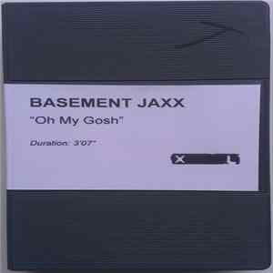 Basement Jaxx - Oh My Gosh FLAC album