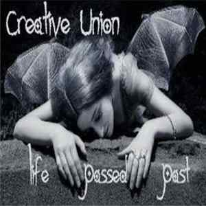 Creative Union - Life Passed Past FLAC album