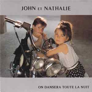 John Et Nathalie - On Dansera Toute La Nuit FLAC album