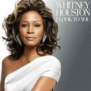 Whitney Houston - I Look To You FLAC album