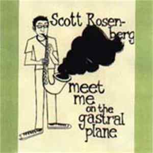 Scott Rosenberg - Meet Me On The Gastral Plane FLAC album