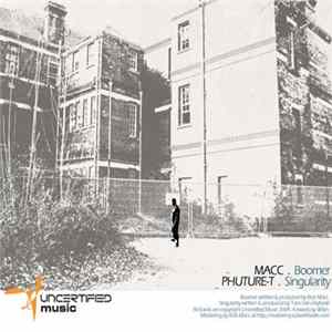 Macc / Phuture-T - Boomer / The Singularity FLAC album