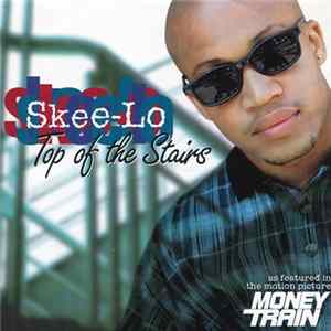 Skee-Lo - Top Of The Stairs FLAC album