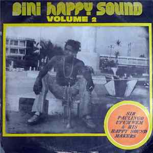 Sir Paulingo Ufumwen & His Happy Sound Makers - Bini Happy Sound Volume 2 FLAC album