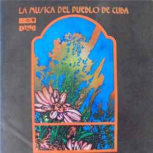 Various - La Musica Del Pueblo Del Cuba Vol. 3-4 FLAC album