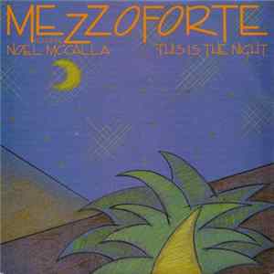 Mezzoforte Featuring Noel McCalla - This Is The Night FLAC album