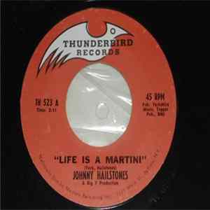 Johnny Hailstones - Life Is A Martini FLAC album