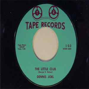 Dennis Joel - Where Were You Last Night / The Little Club FLAC album