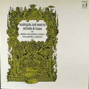 The Swabian And Grischkat Chorales, Hans Grischkat, Orlando Di Lasso - Madrigals And Motets / Orlando Di Lasso FLAC album