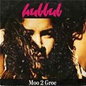 Hubbub - Moo 2 Groe FLAC album