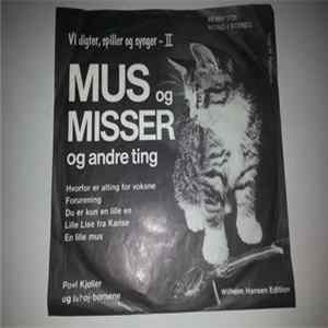 Povl Kjøller Og Ishøj-børnene - Mus Og Misser Og Andre Ting FLAC album