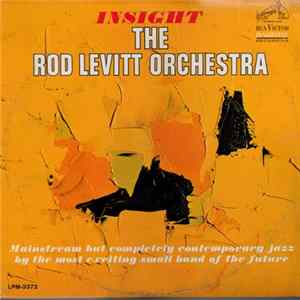 The Rod Levitt Orchestra - Insight FLAC album