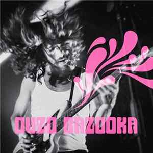 Ouzo Bazooka - Ouzo Bazooka FLAC album
