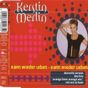 Kerstin Merlin - Kann Wieder Leben - Kann Wieder Lieben FLAC album