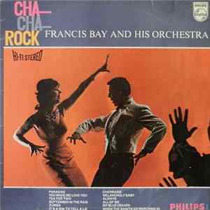Francis Bay And His Orchestra - Cha-Cha-Rock FLAC album