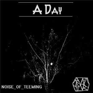 Noise_Of_Teeming, Frozen Memory - A Day FLAC album