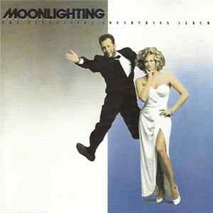 Various - Moonlighting (The Television Soundtrack Album) FLAC album