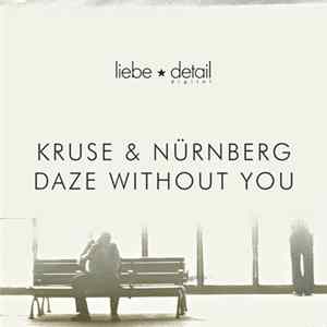 Kruse & Nürnberg - Daze Without You EP FLAC album
