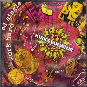 Kirks Equator - Work Hard FLAC album