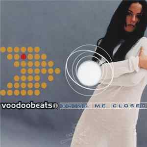 Voodoobeats - Bring Me Closer FLAC album
