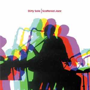 Dirty Sole - Skattered Jazz FLAC album